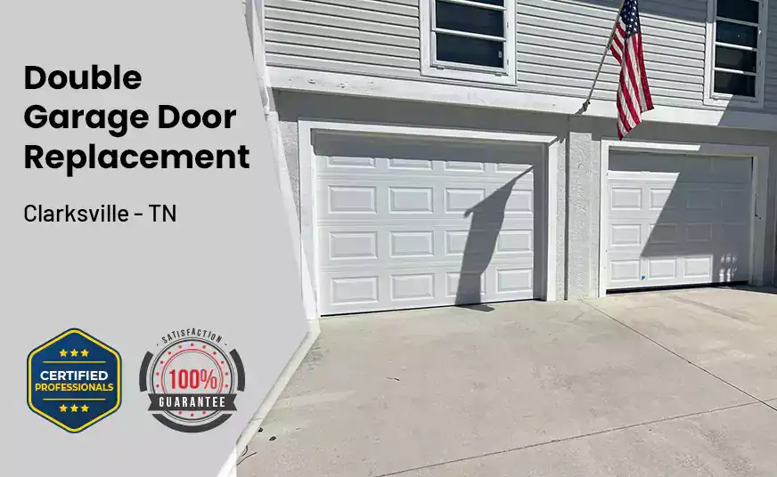 Double Garage Door Replacement Clarksville - TN 