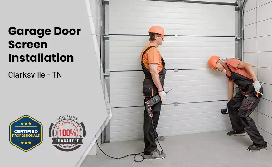 Garage Door Screen Installation Clarksville - TN